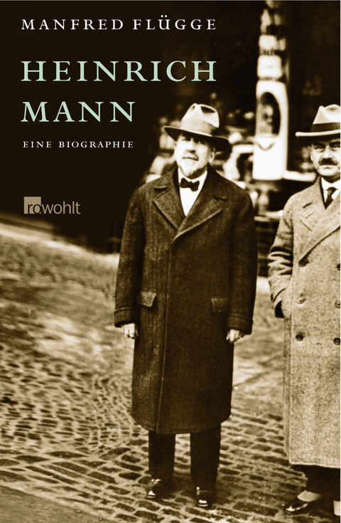 Heinrich Mann - Manfred Flügge