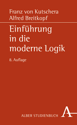 Einführung in die moderne Logik - Franz von Kutschera; Alfred Breitkopf