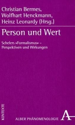 Person und Wert - Christian Bermes; Wolfhart Henckmann; Heinz Leonhardy