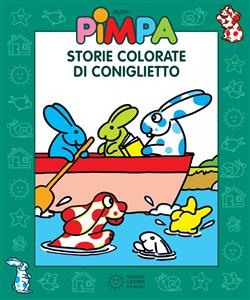Pimpa - Storie colorate di Coniglietto - Altan; Francesco Tullio