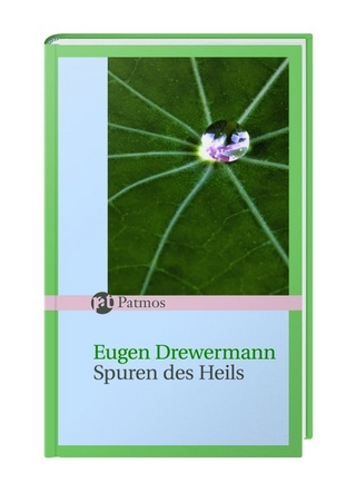 Spuren des Heils - Eugen Drewermann