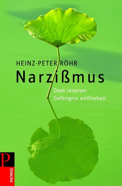 Narzißmus - Heinz-Peter Röhr
