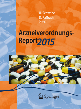 Arzneiverordnungs-Report 2015 - Ulrich Schwabe; Dieter Paffrath