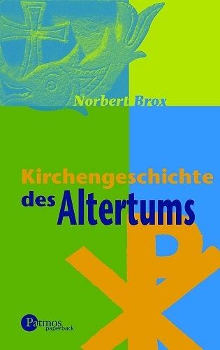 Kirchengeschichte des Altertums - Norbert Brox