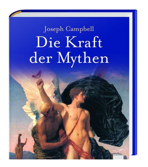 Die Kraft der Mythen - Joseph Campbell