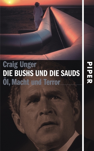 Die Bushs und die Sauds - Craig Unger
