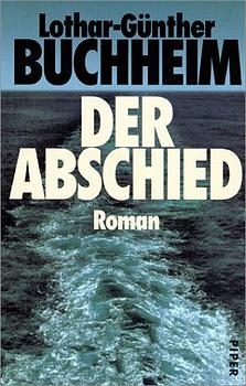 Der Abschied - Lothar G Buchheim