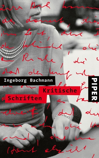 Kritische Schriften - Ingeborg Bachmann; Monika Albrecht; Dirk Göttsche