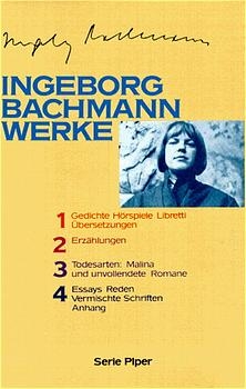Werke - Ingeborg Bachmann; Christine Koschel; Inge von Weidenbaum; Clemens Münster