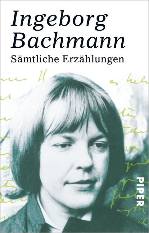 Sämtliche Erzählungen - Ingeborg Bachmann