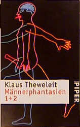 Männerphantasien 1 + 2 - Klaus Theweleit