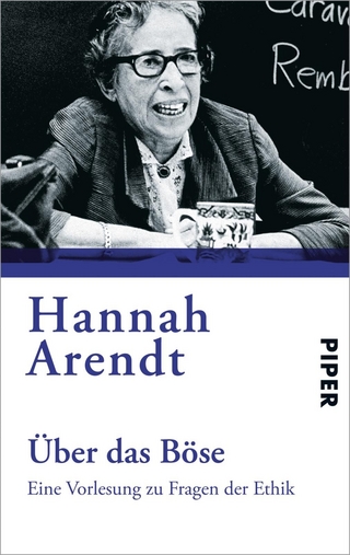 Über das Böse - Hannah Arendt; Jerome Kohn