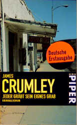 Jeder gräbt sein eignes Grab - James Crumley