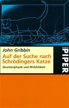 Auf der Suche nach Schrödingers Katze - John Gribbin