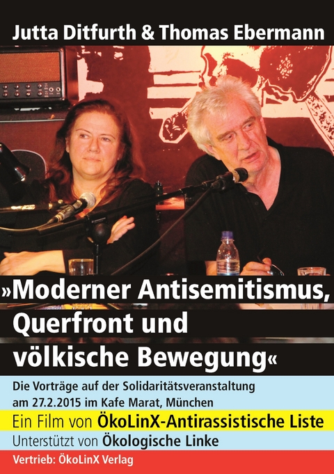Moderner Antisemitismus, Querfront und völkische Bewegung - Jutta Ditfurth, Thomas Ebermann