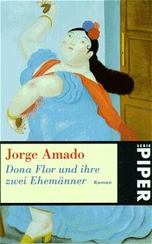 Dona Flor und ihre zwei Ehemänner - Jorge Amado