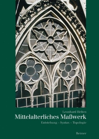Mittelalterliches Masswerk - Leonhard Helten