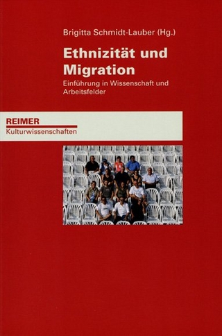 Ethnizität und Migration - Brigitta Schmidt-Lauber