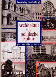 Architektur als politische Kultur - Hermann Hipp; Ernst Seidl