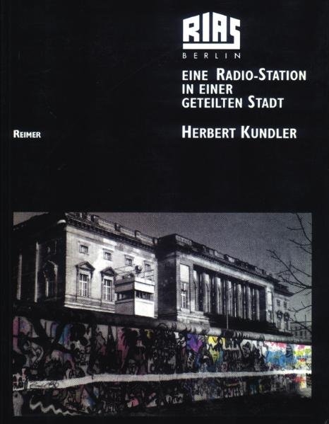 RIAS Berlin - Herbert Kundler