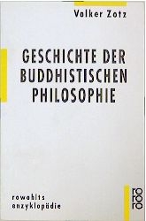 Geschichte der buddhistischen Philosophie - Volker Zotz