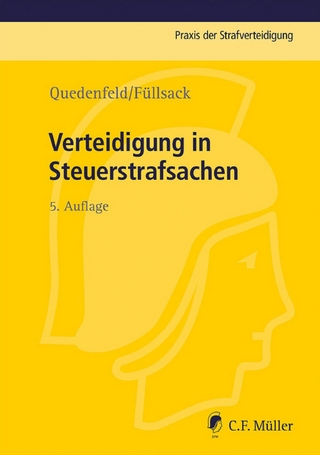 Verteidigung in Steuerstrafsachen - Dietrich Quedenfeld; Markus Füllsack; Sebastian Bürger; Florian Bach; Michael Roland Braun; Max Klinger