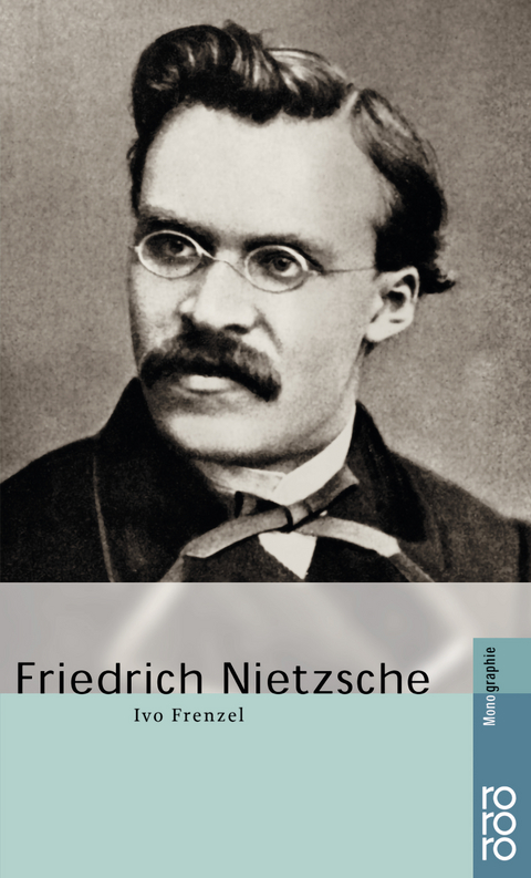 Friedrich Nietzsche - Ivo Frenzel