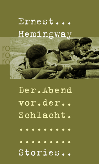 Der Abend vor der Schlacht - Ernest Hemingway