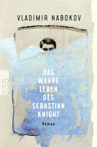 Das wahre Leben des Sebastian Knight - Vladimir Nabokov; Dieter E. Zimmer