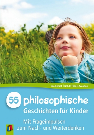 55 Philosophische Geschichten für Kinder - Nel de Theije-Avontuur; Leo Kaniok