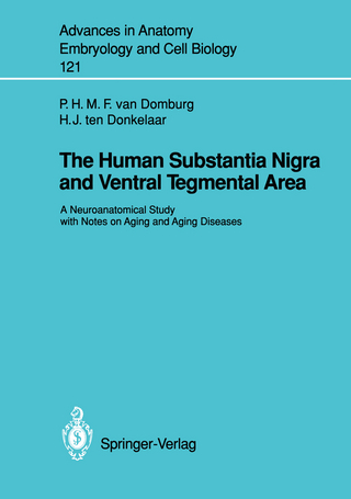 The Human Substantia Nigra and Ventral Tegmental Area - Peter H.M.F. van Domburg; Hendrik J. ten Donkelaar