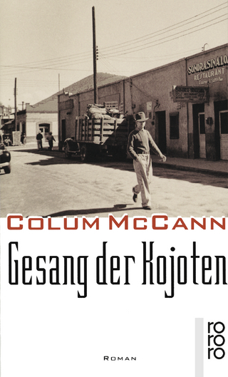 Gesang der Kojoten - Colum McCann
