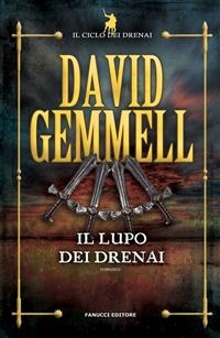 Il lupo dei Drenai - David Gemmell