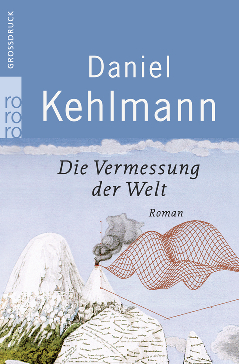 Die Vermessung der Welt, Grossdruckausgabe - Daniel Kehlmann