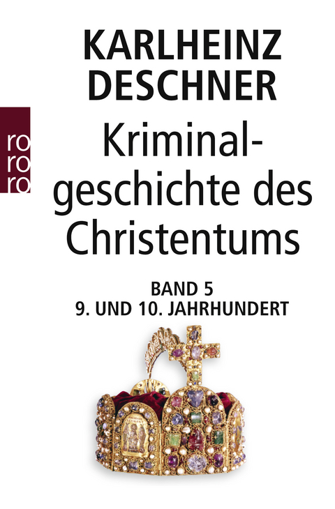 Kriminalgeschichte des Christentums 5 - Karlheinz Deschner