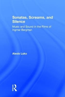 Sonatas, Screams, and Silence - Alexis Luko