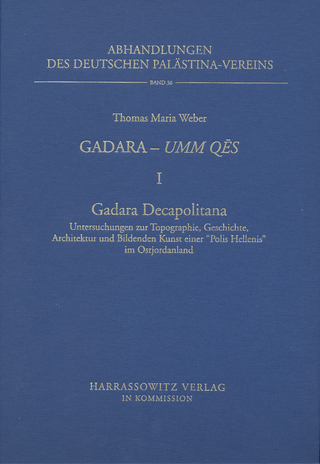 Gadara - Umm Qes I. Gadara Decapolitana - Thomas M Weber