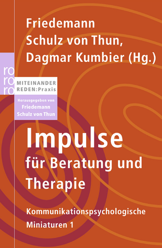 Impulse für Beratung und Therapie - Friedemann Schulz von Thun; Dagmar Kumbier