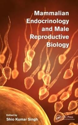 Mammalian Endocrinology and Male Reproductive Biology - 