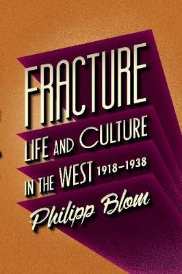 Fracture - Philipp Blom