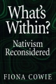 What's Within?: Nativism Reconsidered - Fiona Cowie
