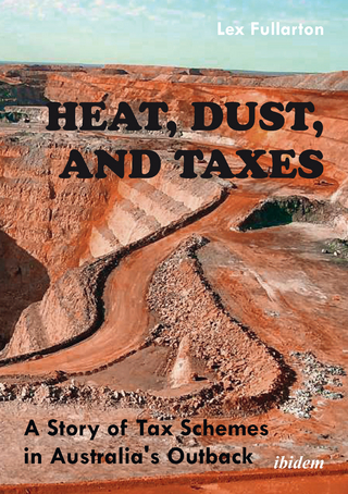 Heat, Dust, and Taxes: - Lex Fullarton