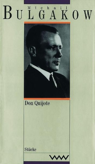 Don Quijote / Peter der Große - Michail Bulgakow