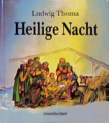 Heilige Nacht - Ludwig Thoma