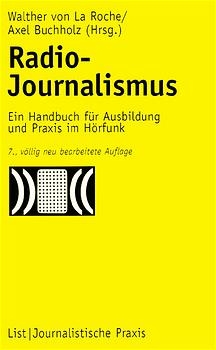 Radio-Journalismus - Walther von LaRoche, Axel Buchholz