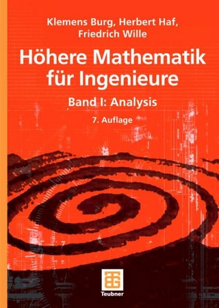 Höhere Mathematik für Ingenieure Band I - Klemens Burg; Herbert Haf; Friedrich Wille