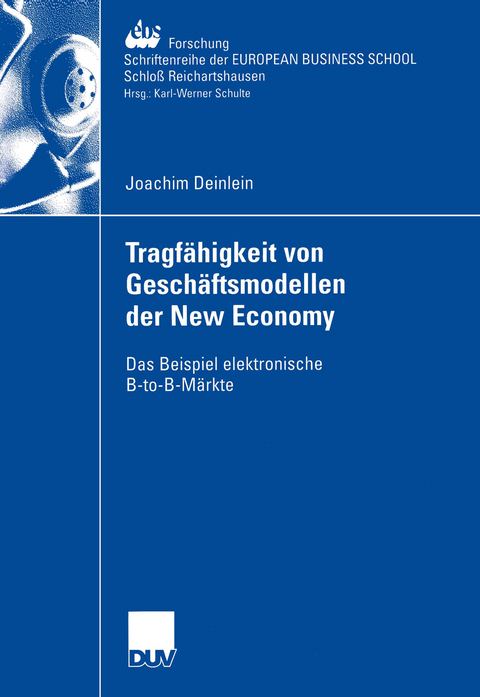Tragfähigkeit von Geschäftsmodellen der New Economy - Joachim Deinlein