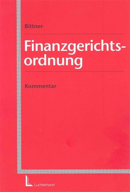 Finanzgerichtsordnung - Dietmar Bittner