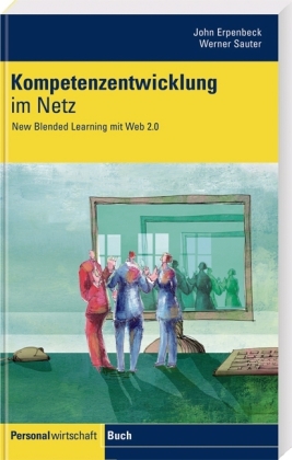 Kompetenzentwicklung im Netz - Werner Sauter; John Erpenbeck