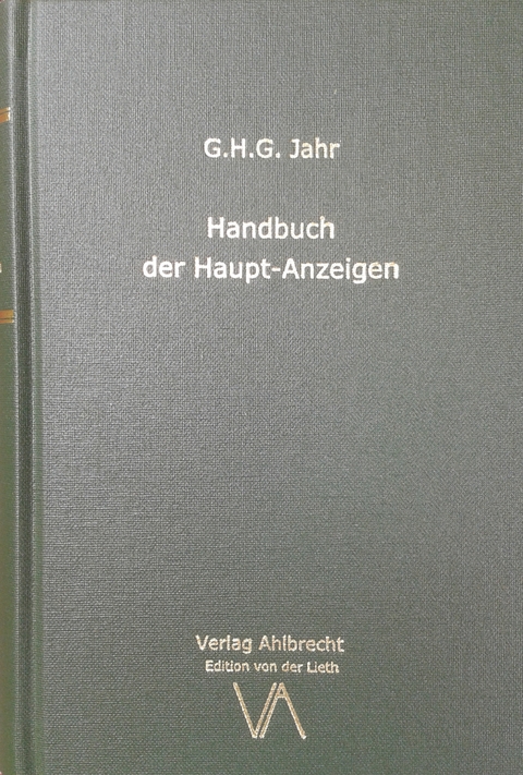 Handbuch der Haupt-Anzeigen - Georg Heinrich Gottlieb Jahr